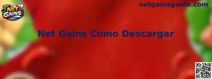 Guía para descargar e instalar Net Gains