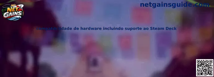 Compatibilidade de hardware incluindo suporte ao Steam Deck en Net Gains