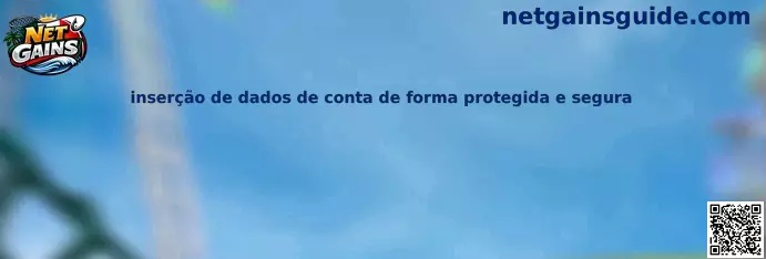 Inserción de datos de cuenta de forma protegida y segura en Net Gains