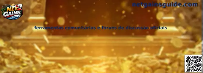 Ferramentas comunitárias e fóruns de discussão oficiais